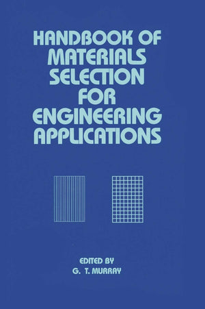 Handbook of Materials Selection for Engineering Applications (Clinical Allergy and Immunology),New