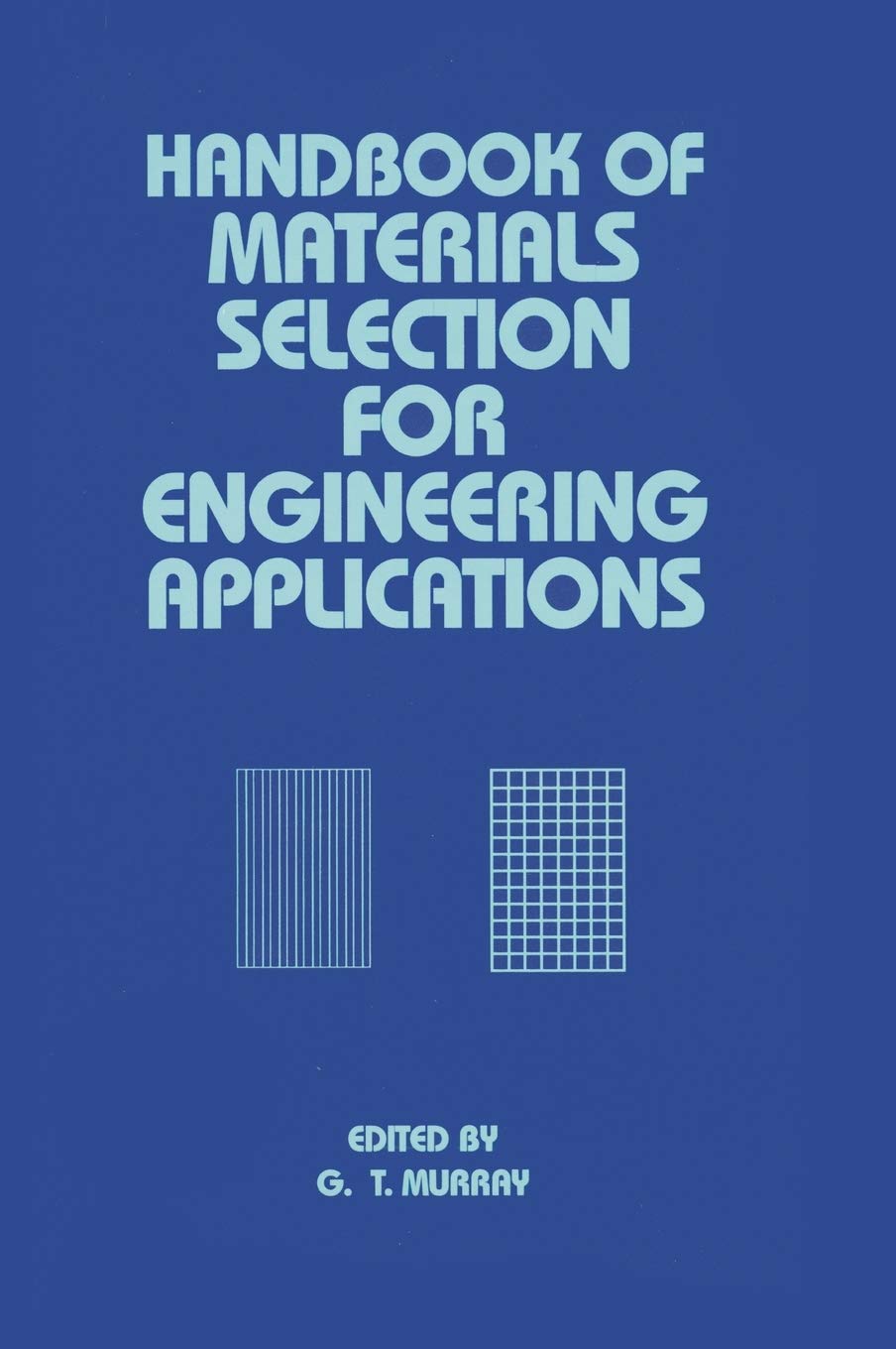 Handbook of Materials Selection for Engineering Applications (Clinical Allergy and Immunology),New