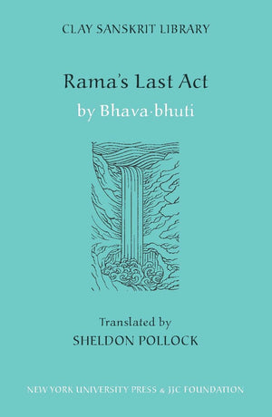 Rama'S Last Act (Clay Sanskrit Library),Used