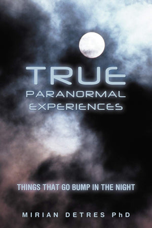 True Paranormal Experiences: Things That Go Bump In The Night,Used