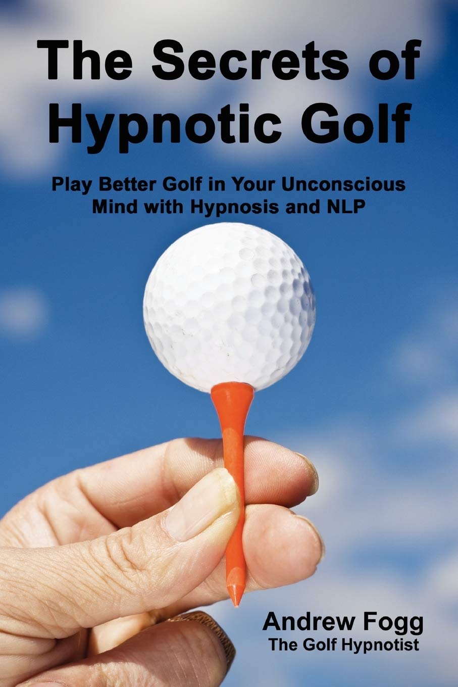 The Secrets Of Hypnotic Golf,Used