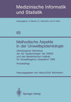 Methodische Aspekte in der Umweltepidemiologie: Gemeinsamer Workshop der AG Epidemiologie der GMDS und des Medizinischen Institu,Used