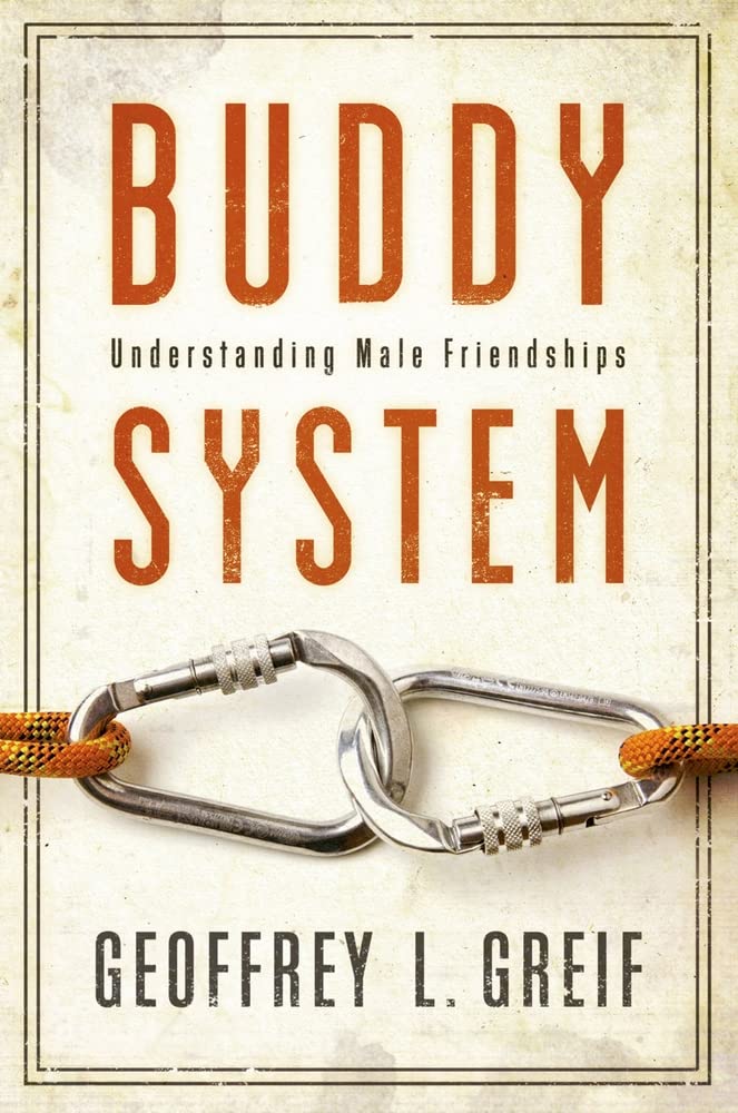 Buddy System: Understanding Male Friendships,Used