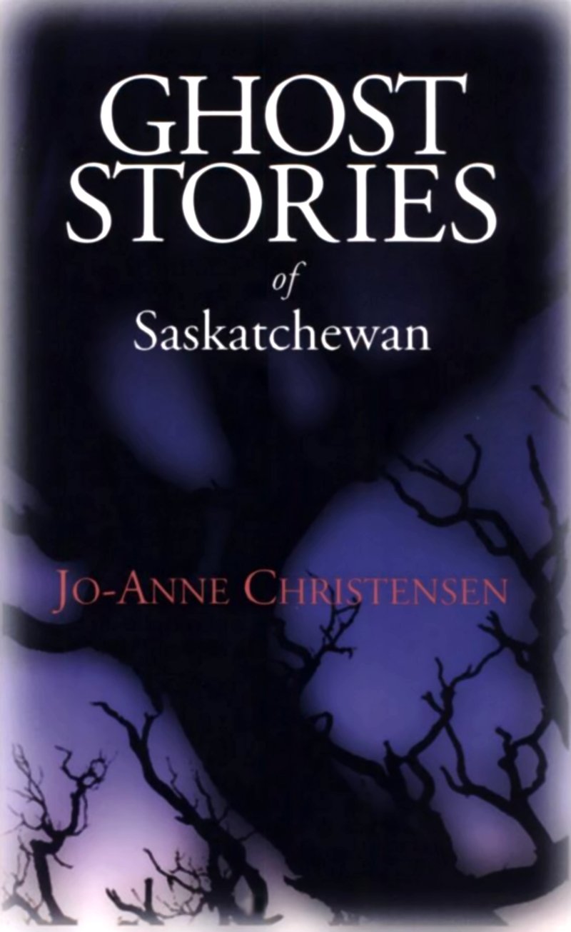 Ghost Stories of Saskatchewan,Used
