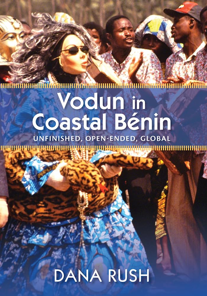 Vodun in Coastal Benin: Unfinished, OpenEnded, Global (Critical Investigations of the African Diaspora),Used