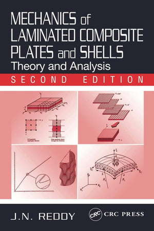 Mechanics of Laminated Composite Plates and Shells: Theory and Analysis, Second Edition,New