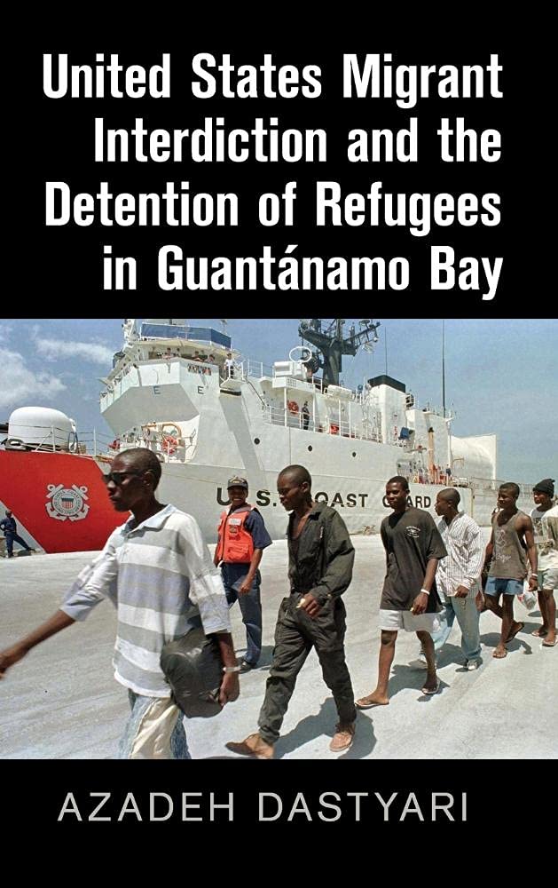 United States Migrant Interdiction and the Detention of Refugees in Guantnamo Bay,Used