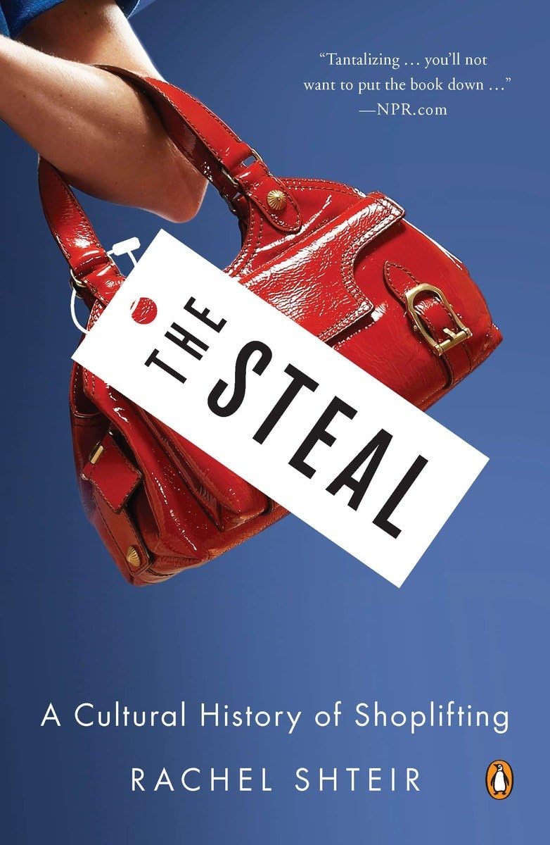 The Steal: A Cultural History of Shoplifting,Used