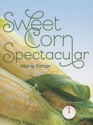 Sweet Corn Spectacular (The Northern Plate),Used