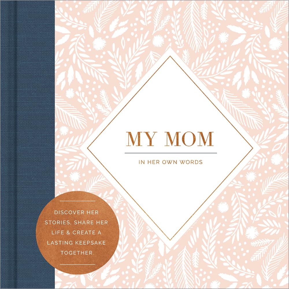 My Mom: In Her Own Words  A keepsake interview book,New