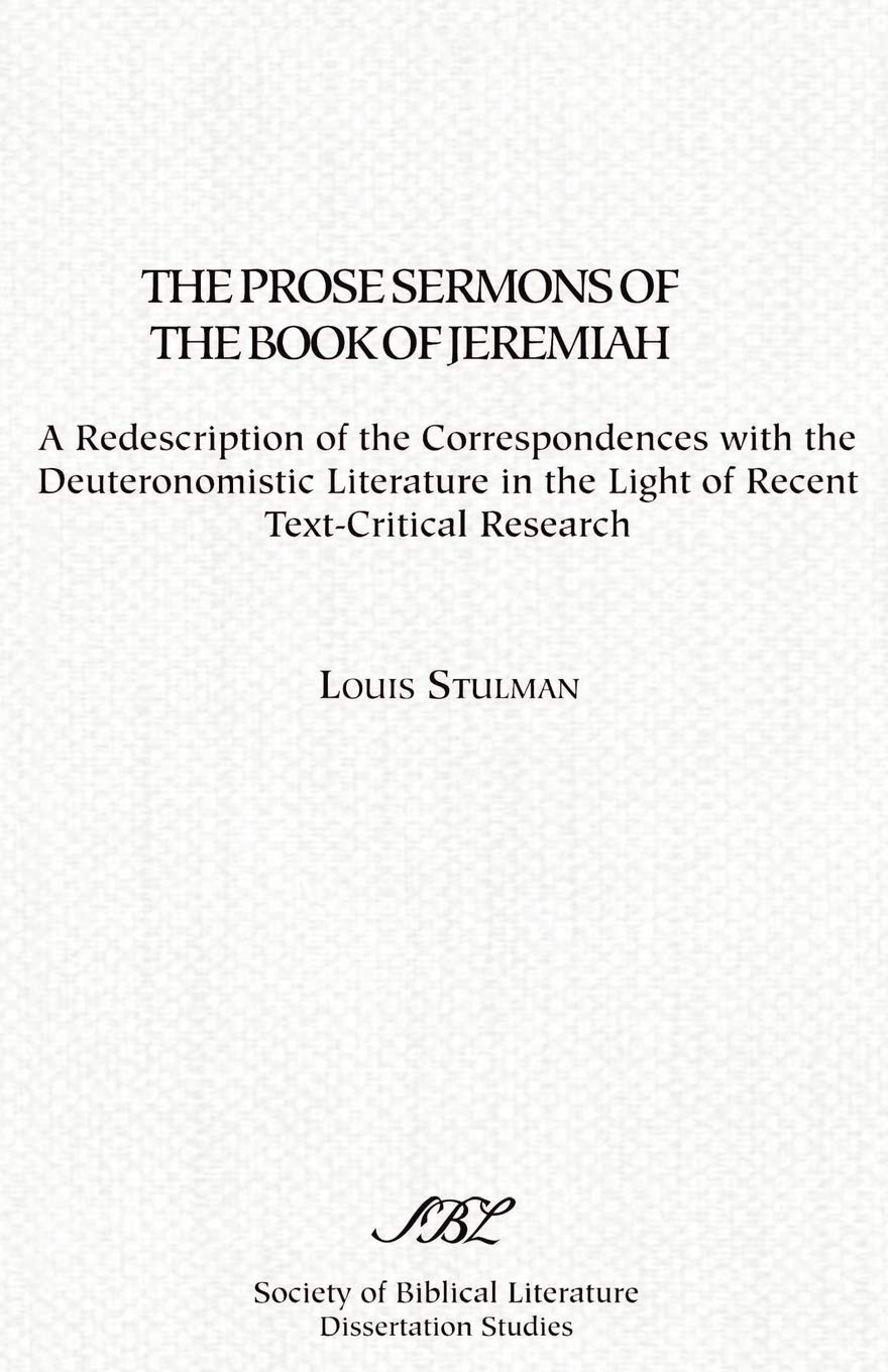 The Prose Sermons of the Book of Jeremiah: A Redescription of the Correspondence with Deuteronomistic Literature in Light of Rec,New