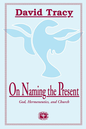 On Naming The Present (Concilium)