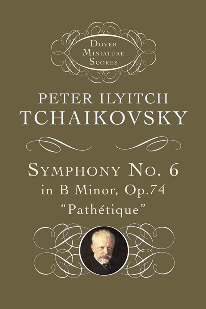 Symphony No. 6 in B Minor: Op. 74 