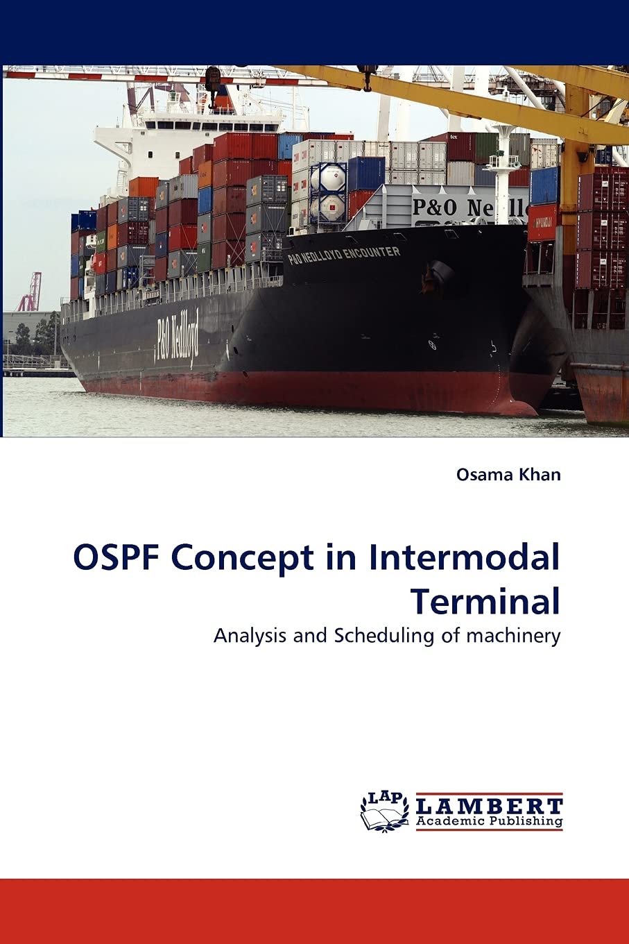 OSPF Concept in Intermodal Terminal: Analysis and Scheduling of machinery,Used