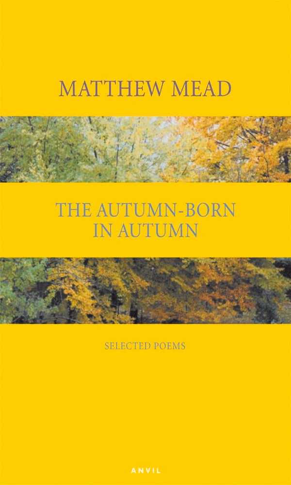 The Autumnborn In Autumn: Selected Poems,Used