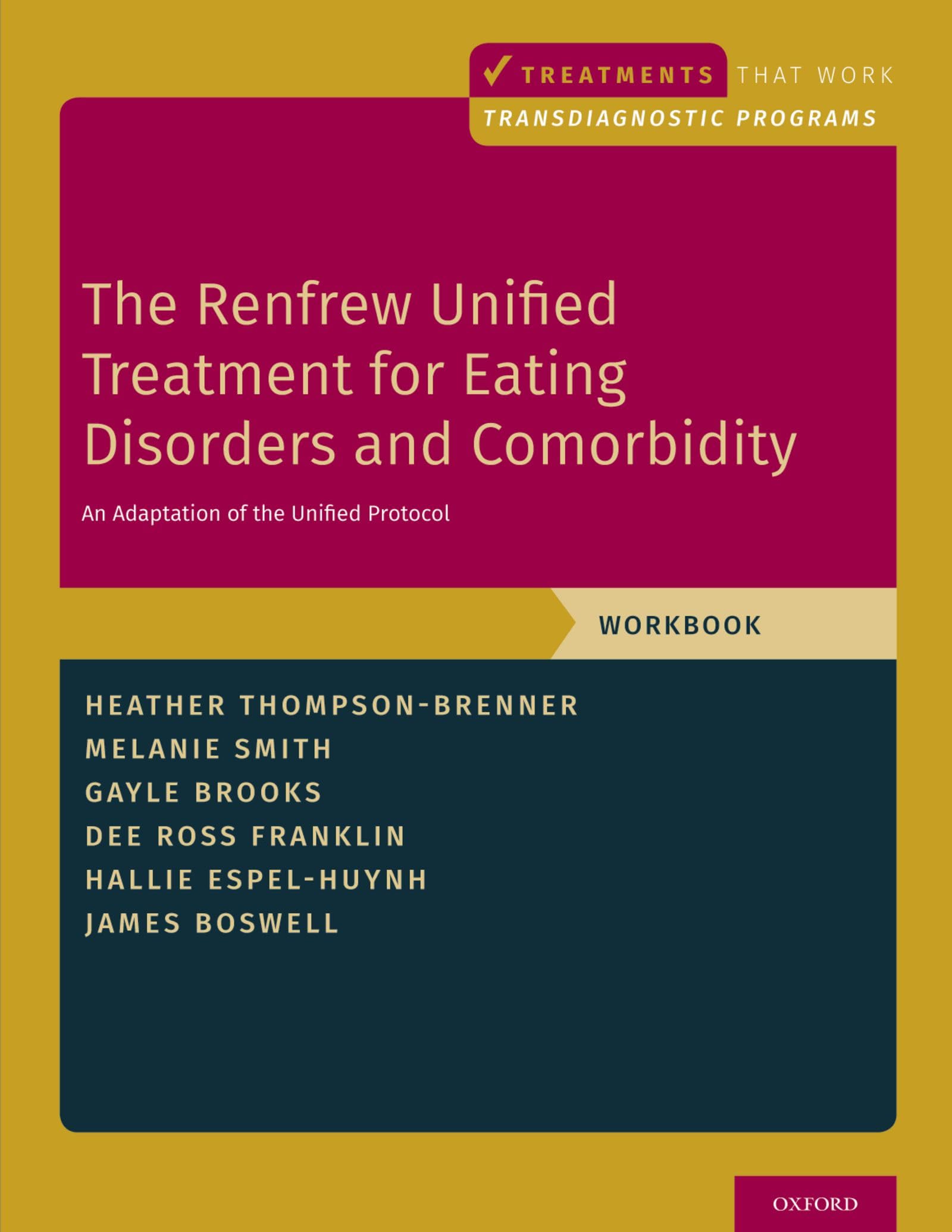 The Renfrew Unified Treatment for Eating Disorders and Comorbidity: An Adaptation of the Unified Protocol, Workbook (Treatments ,Used