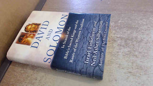 David and Solomon: In Search of the Bible's Sacred Kings and the Roots of the Western Tradition,New