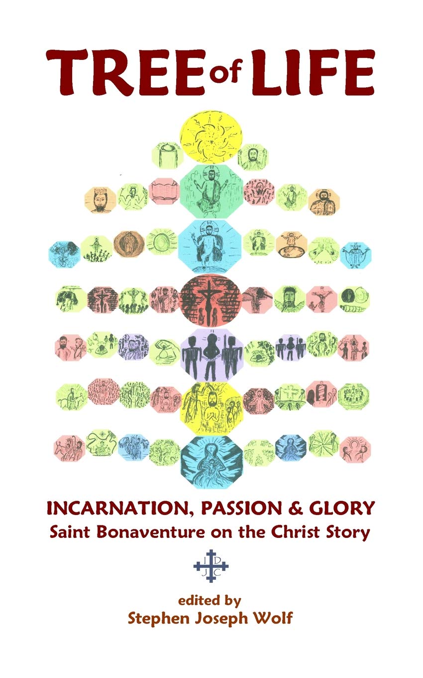 Tree Of Life: Incarnation, Passion & Glory; Saint Bonaventure On The Christ Story (Etc 2 Share The Faith),Used