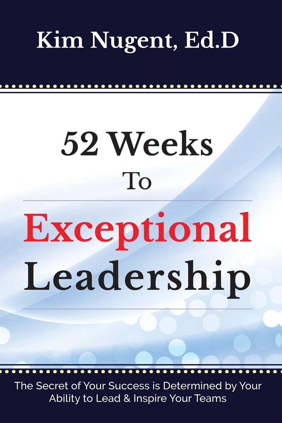 52 Weeks to Exceptional Leadership (Paving Your Path),Used