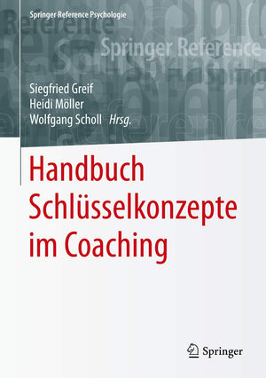 Handbuch Schlsselkonzepte im Coaching (Springer Reference Psychologie) (German Edition),Used
