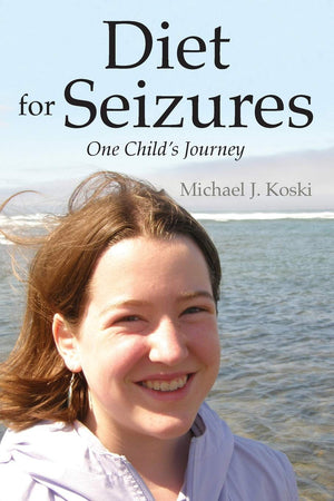 Diet for Seizures: One Child's Journey,Used