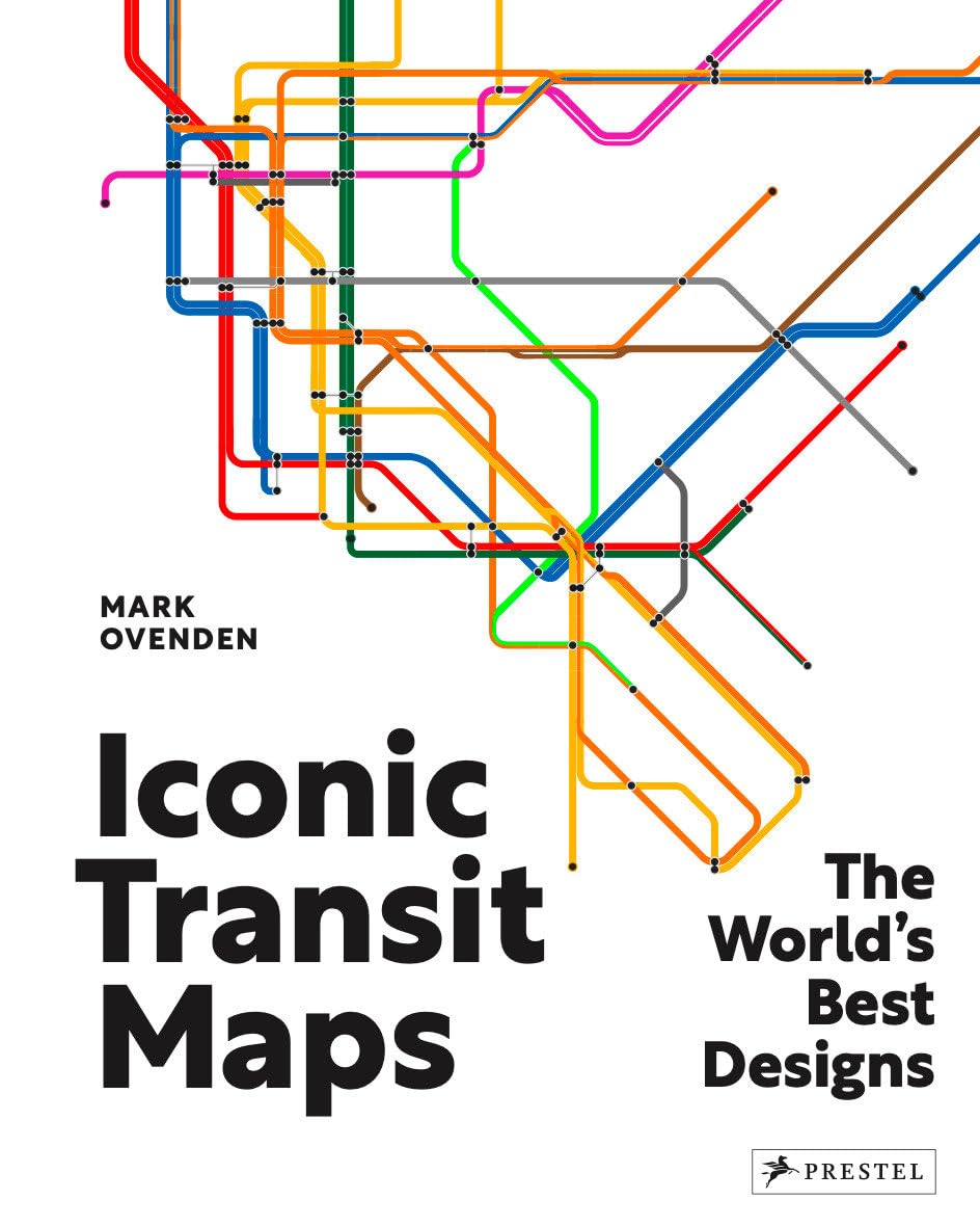Iconic Transit Maps: The World's Best Designs,New