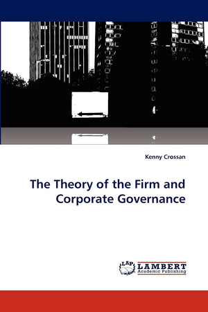 The Theory of the Firm and Corporate Governance,Used