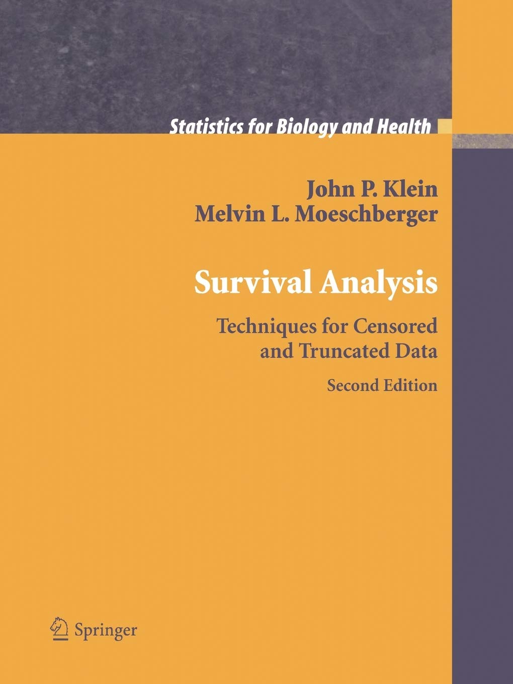 Survival Analysis: Techniques for Censored and Truncated Data (Statistics for Biology and Health),Used