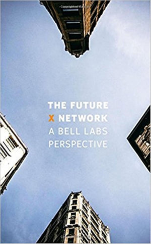 The Future X Network: A Bell Labs Perspective