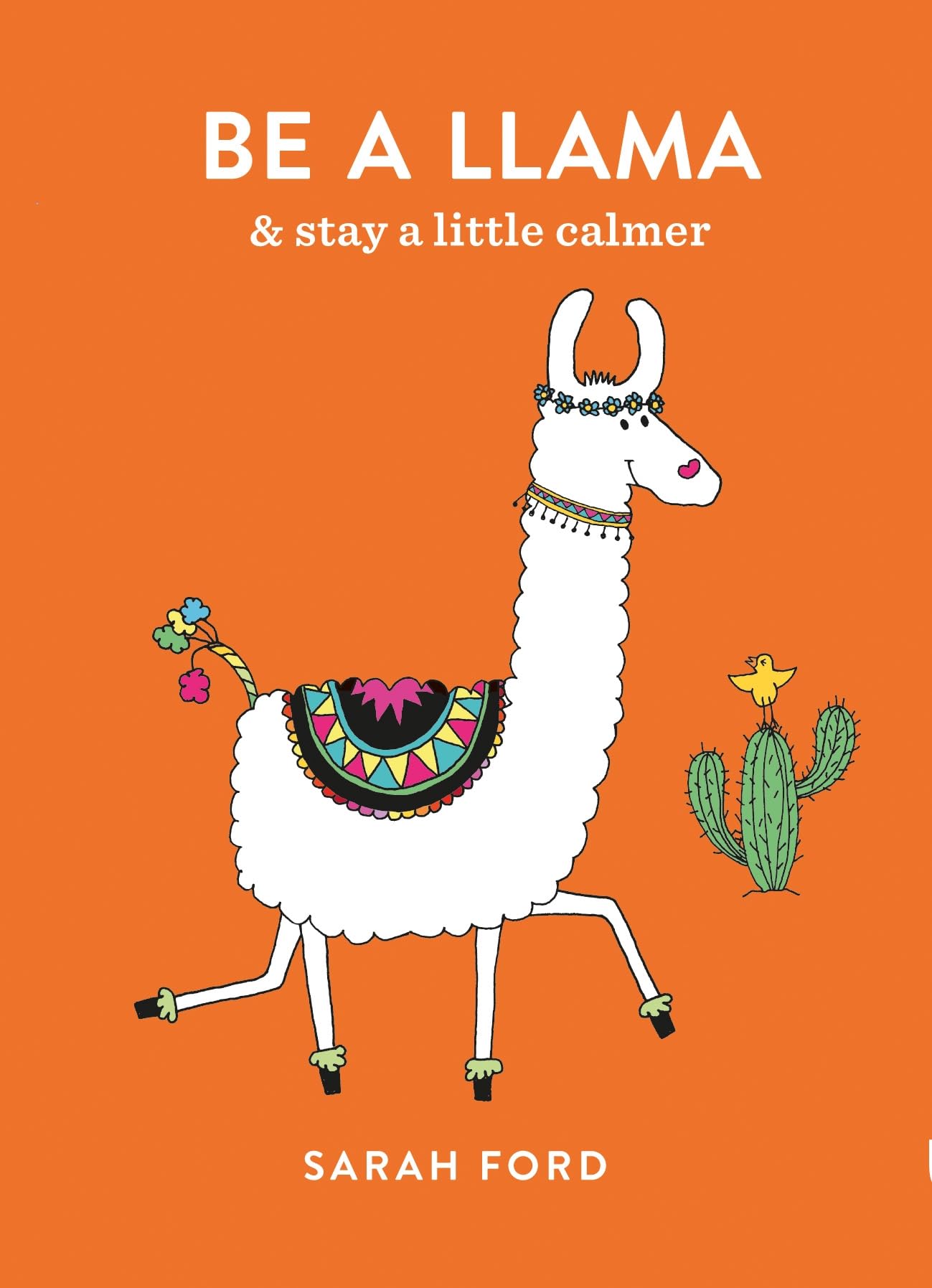 Be A Llama: & Stay A Little Calmer