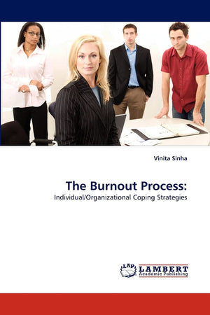 The Burnout Process:: Individual/Organizational Coping Strategies,Used