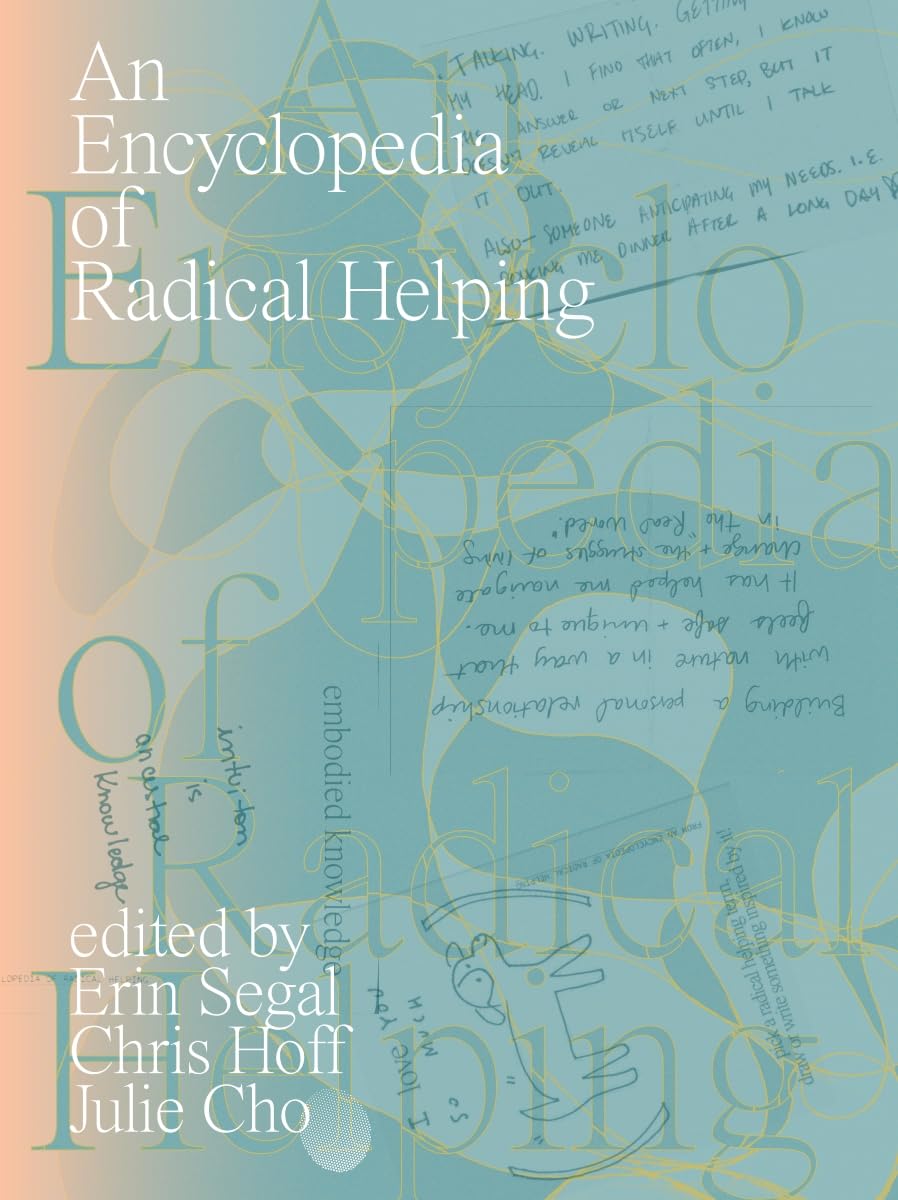 An Encyclopedia Of Radical Helping