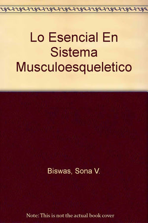 Lo esencial en Sistema musculoesqueltico (Spanish Edition),Used