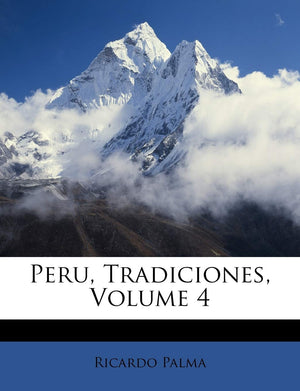 Peru, Tradiciones, Volume 4 (Spanish Edition),New