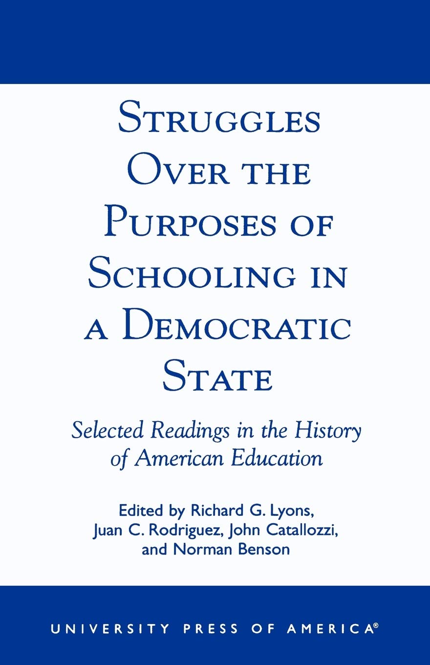 Struggles Over the Purposes of Schooling in a Democratic State,New