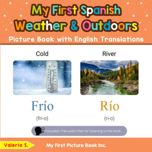 My First Spanish Weather & Outdoors Picture Book with English Translations: Bilingual Early Learning & Easy Teaching Spanish Boo,Used