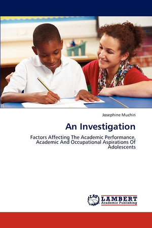 An Investigation: Factors Affecting The Academic Performance, Academic And Occupational Aspirations Of Adolescents,Used