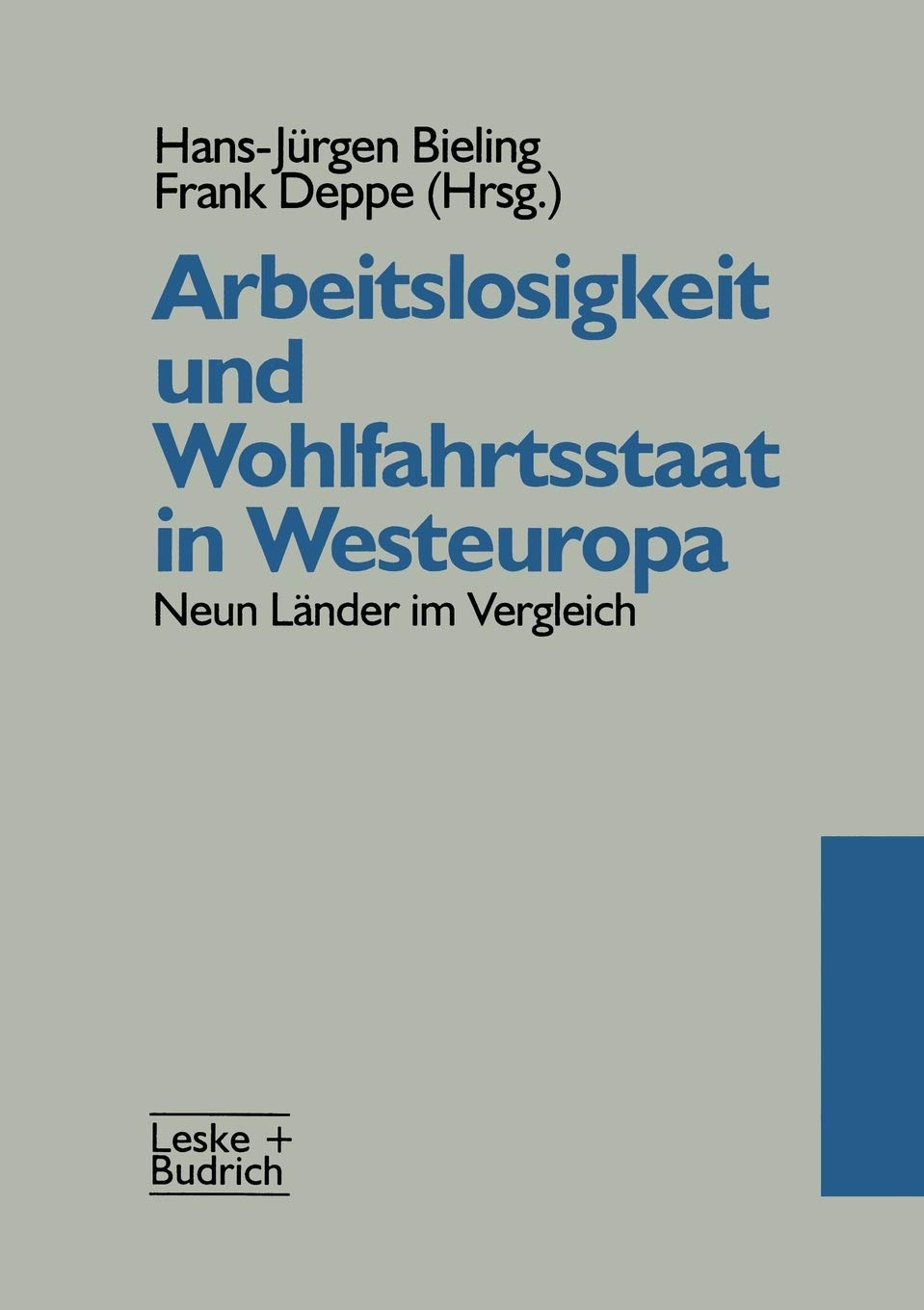 Arbeitslosigkeit und Wohlfahrtsstaat in Westeuropa: Neun Lnder im Vergleich (German Edition),Used