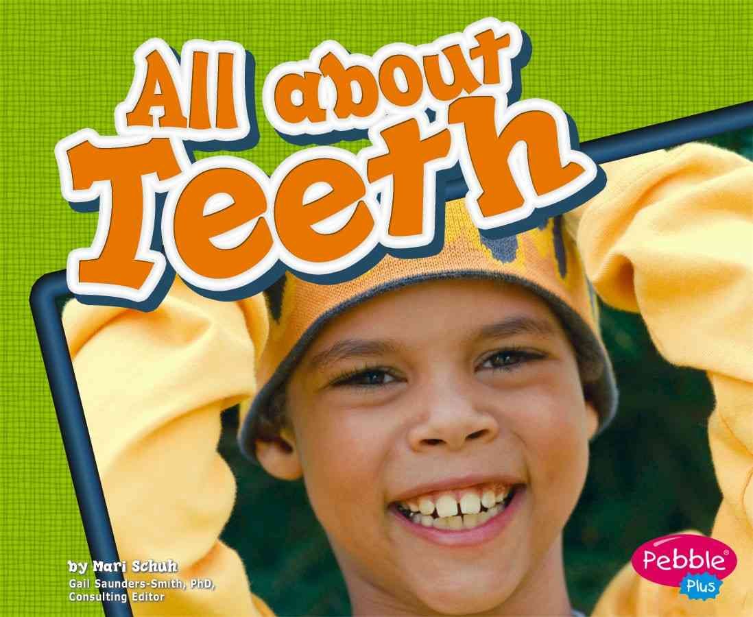 All about Teeth (Pebble Plus: Healthy Teeth),Used