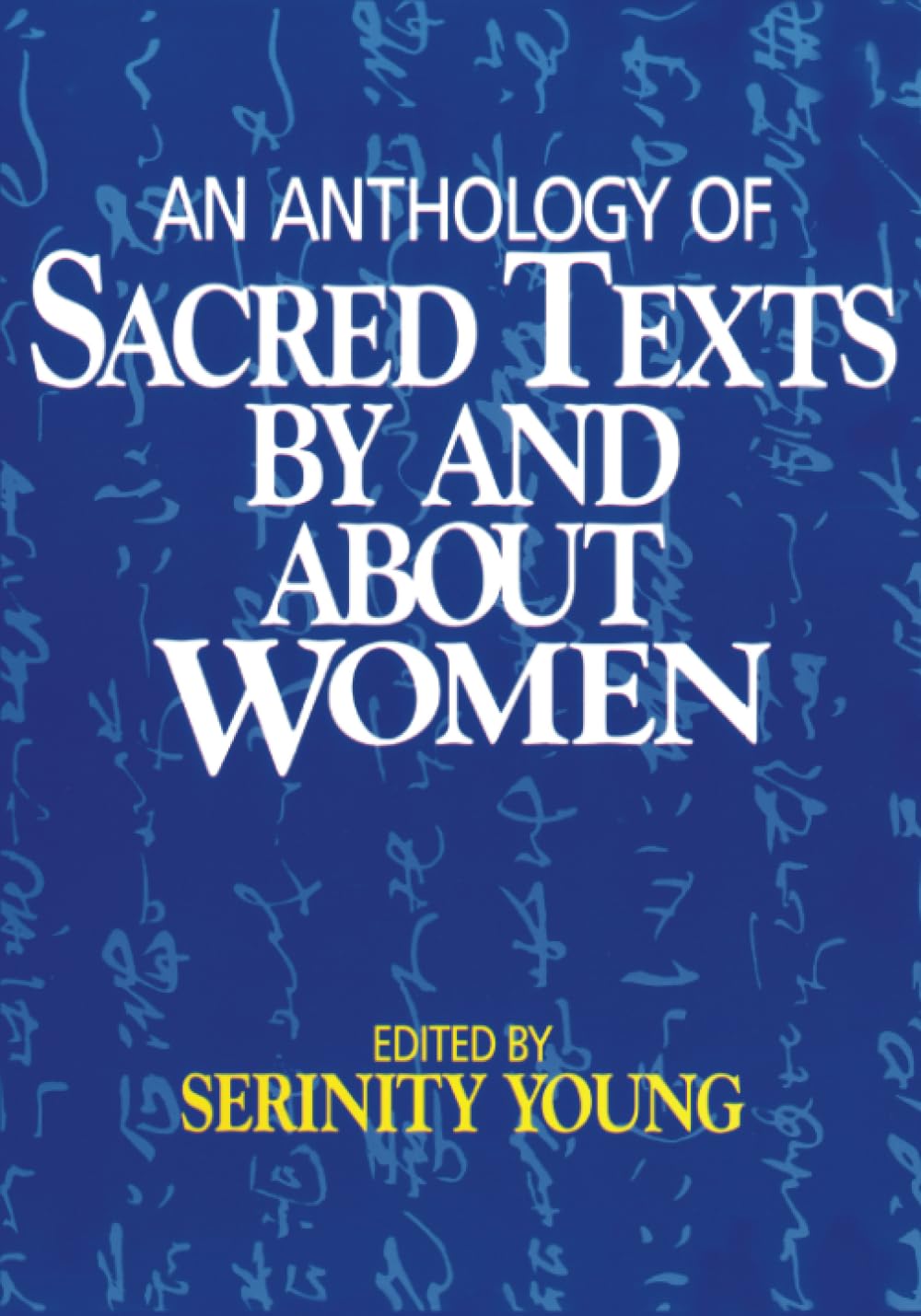 An Anthology Of Sacred Texts By And About Women