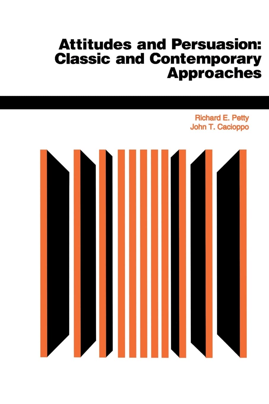 Attitudes And Persuasion: Classic And Contemporary Approaches,Used