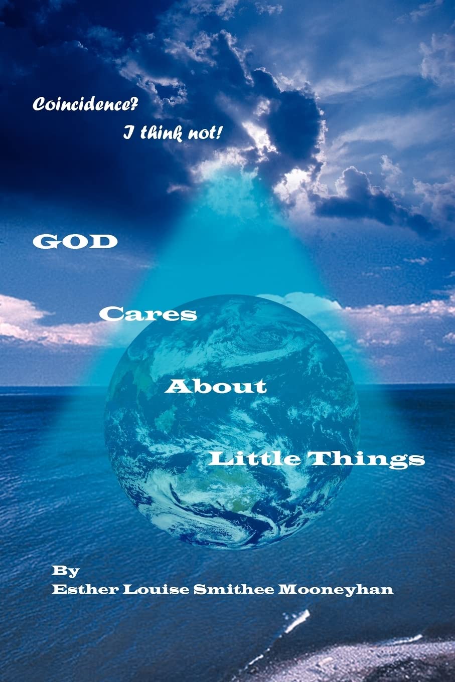 Coincidence? I think not! GOD CARES ABOUT LITTLE THINGS,Used