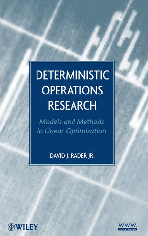 Deterministic Operations Research: Models and Methods in Linear Optimization,New