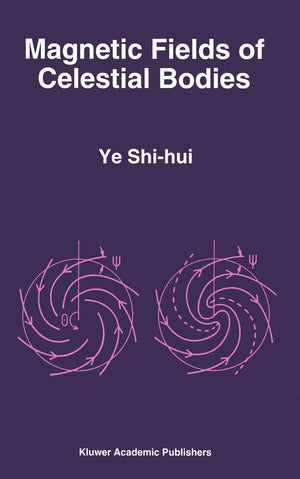 Magnetic Fields of Celestial Bodies (Astrophysics and Space Science Library, 198),Used