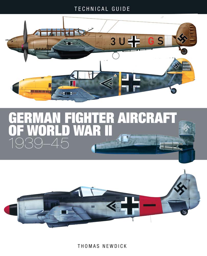 German Fighter Aircraft of World War II (Technical Guides)