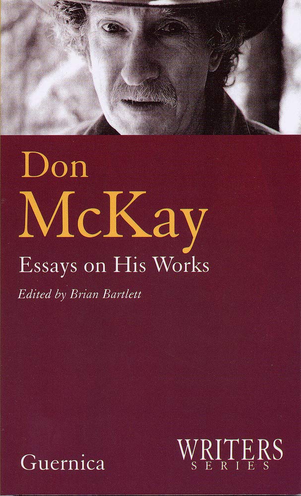 Don McKay: Essays on His Works (Writers Series),Used