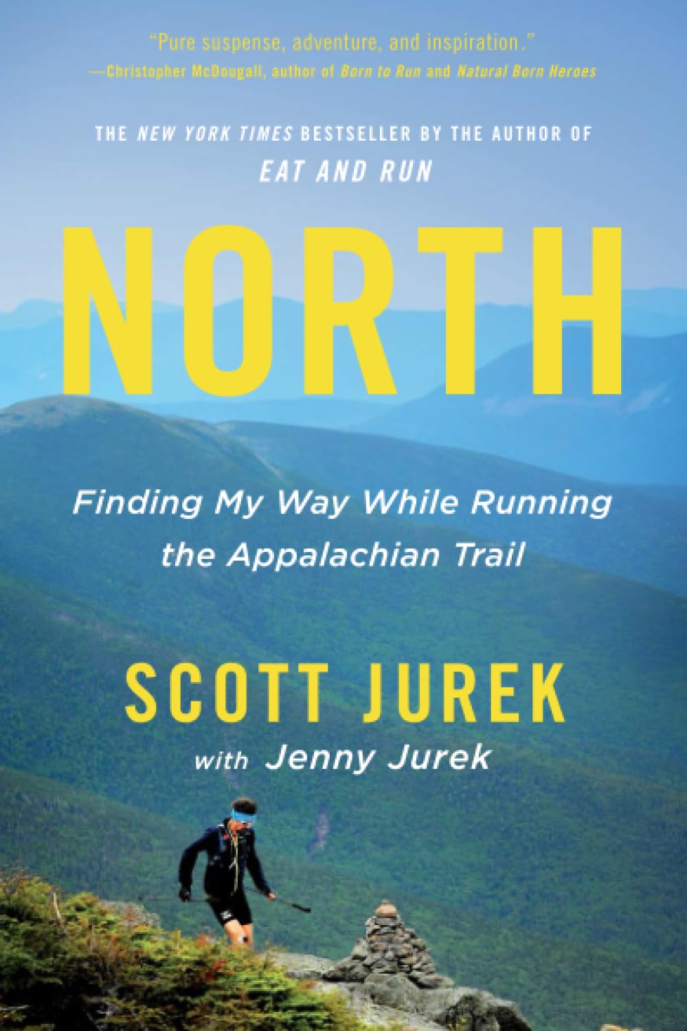 North: Finding My Way While Running the Appalachian Trail,Used