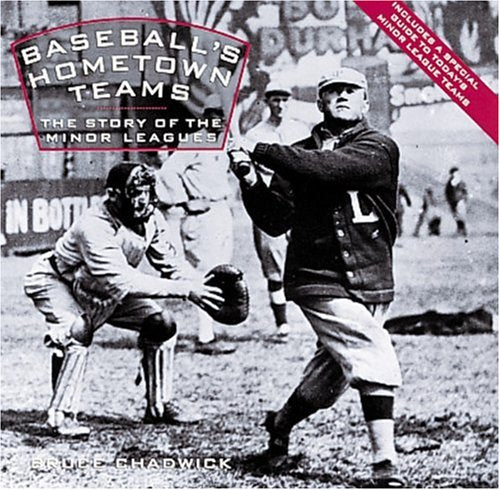 Baseball's Hometown Teams: The Story of the Minor Leagues,Used