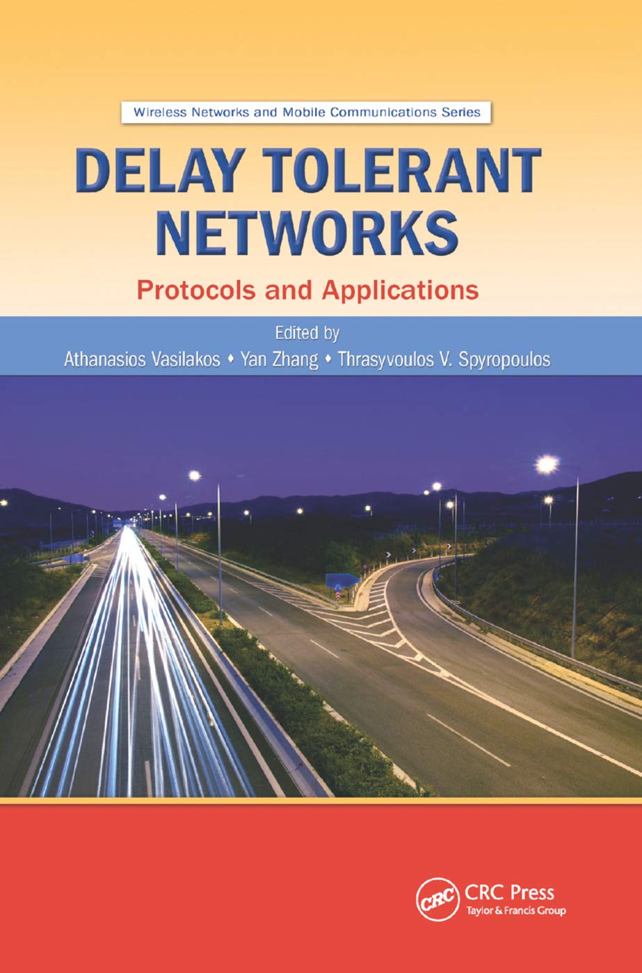Delay Tolerant Networks: Protocols and Applications,Used
