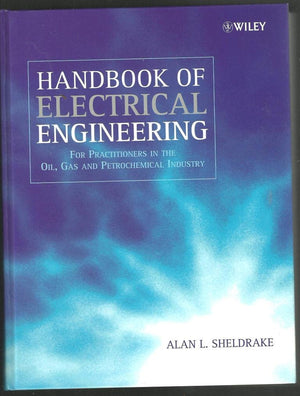 Handbook of Electrical Engineering: For Practitioners in the Oil, Gas and Petrochemical Industry,Used